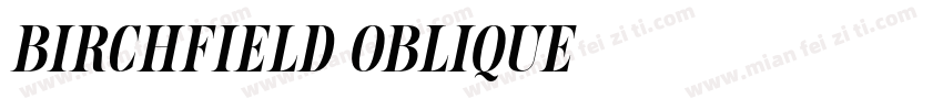 Birchfield Oblique字体转换